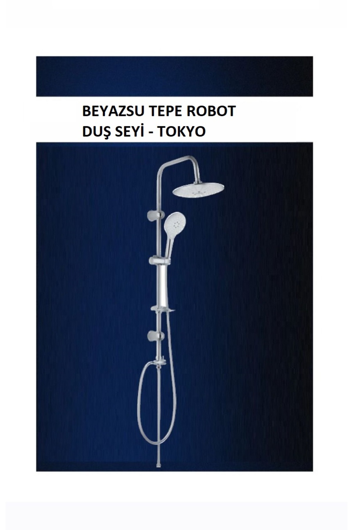 Bereket Hırdavat Beyazsu BEYAZSU ROBOT TEPE DUŞ SETİ TOKYO Fiyatı