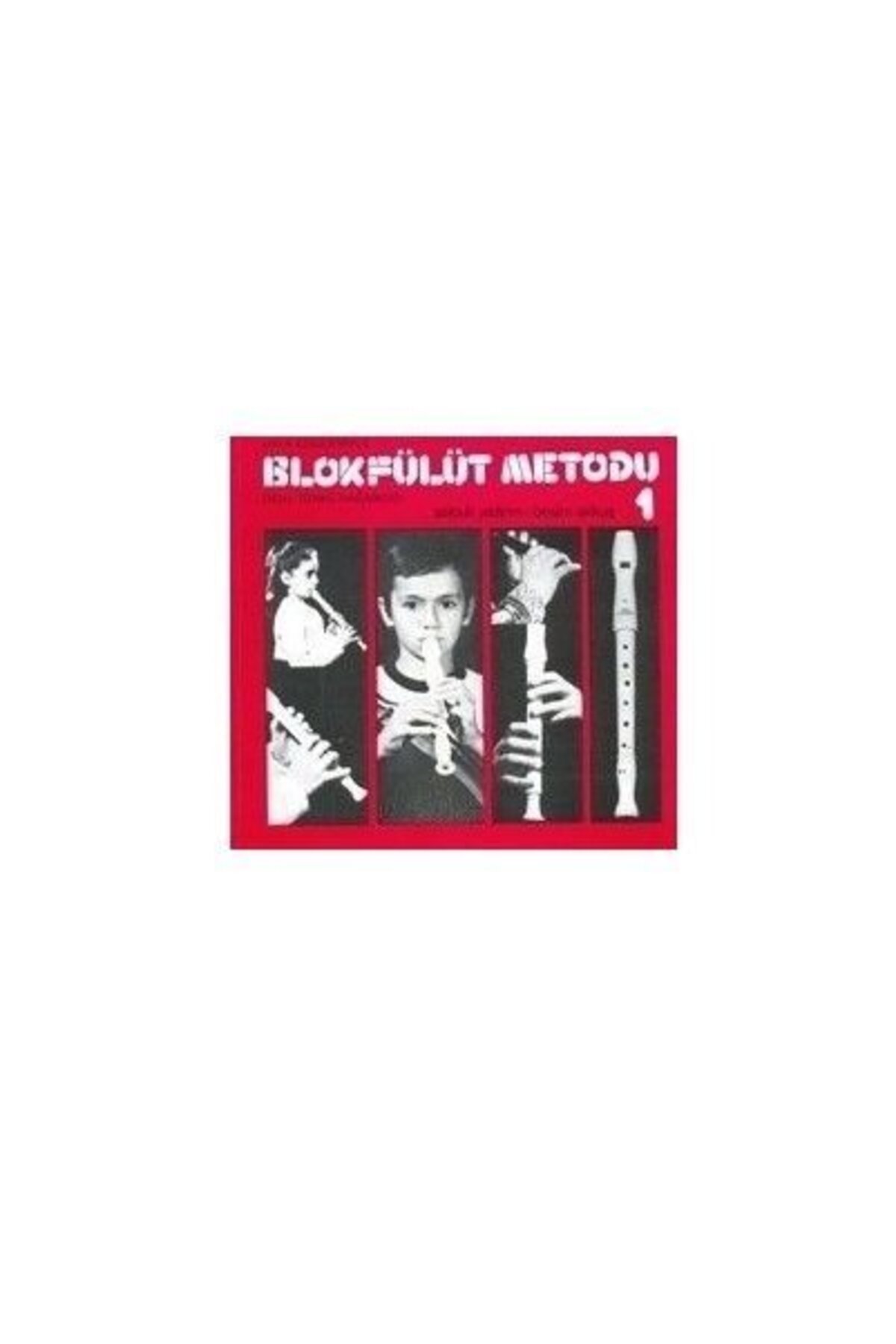Genel Markalar Ezy-001 Blok Flüt Metodu 1 (SELÇUK YILDIRIM-BESİM AKKUŞ)