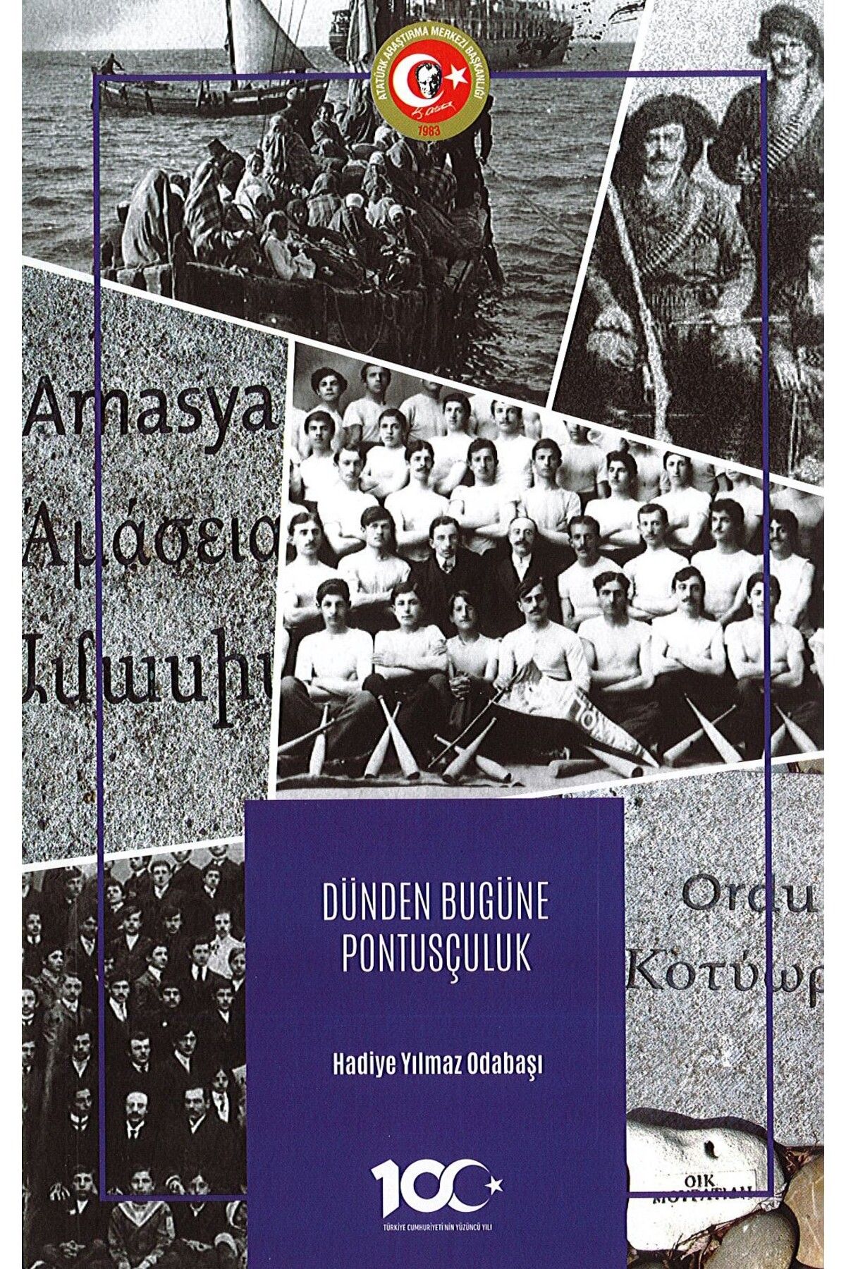 Atatürk Araştırma Merkezi Dünden Bugüne Pontusçuluk