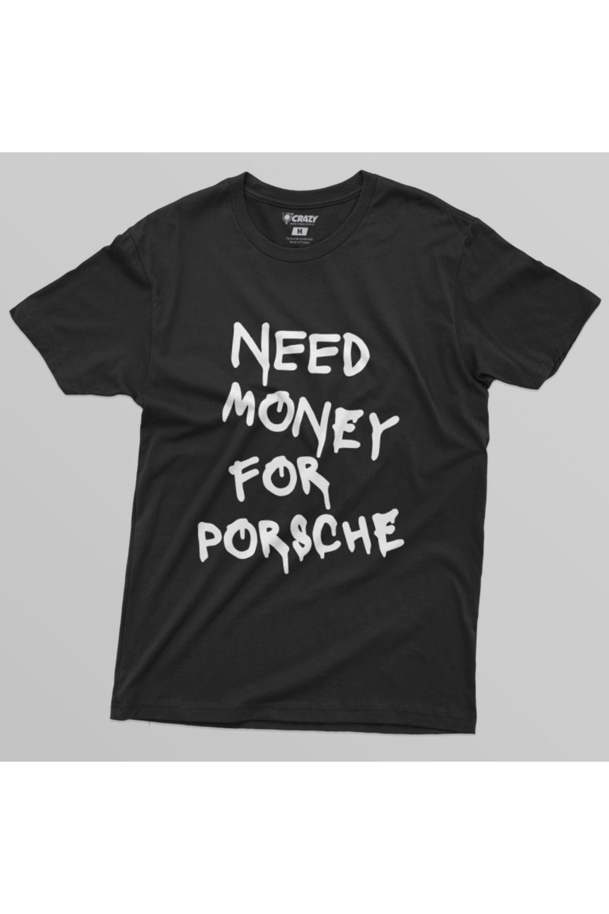 Crazy-Need Money For Porsche Men's T-Shirt 4