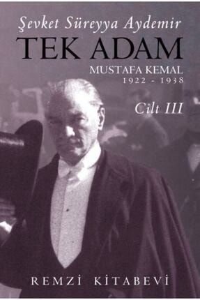 Tek Adam Cilt 3 (BÜYÜK BOY) Mustafa Kemal 1922 - 1938 / Şevket Süreyya Aydemir / 9789751419545