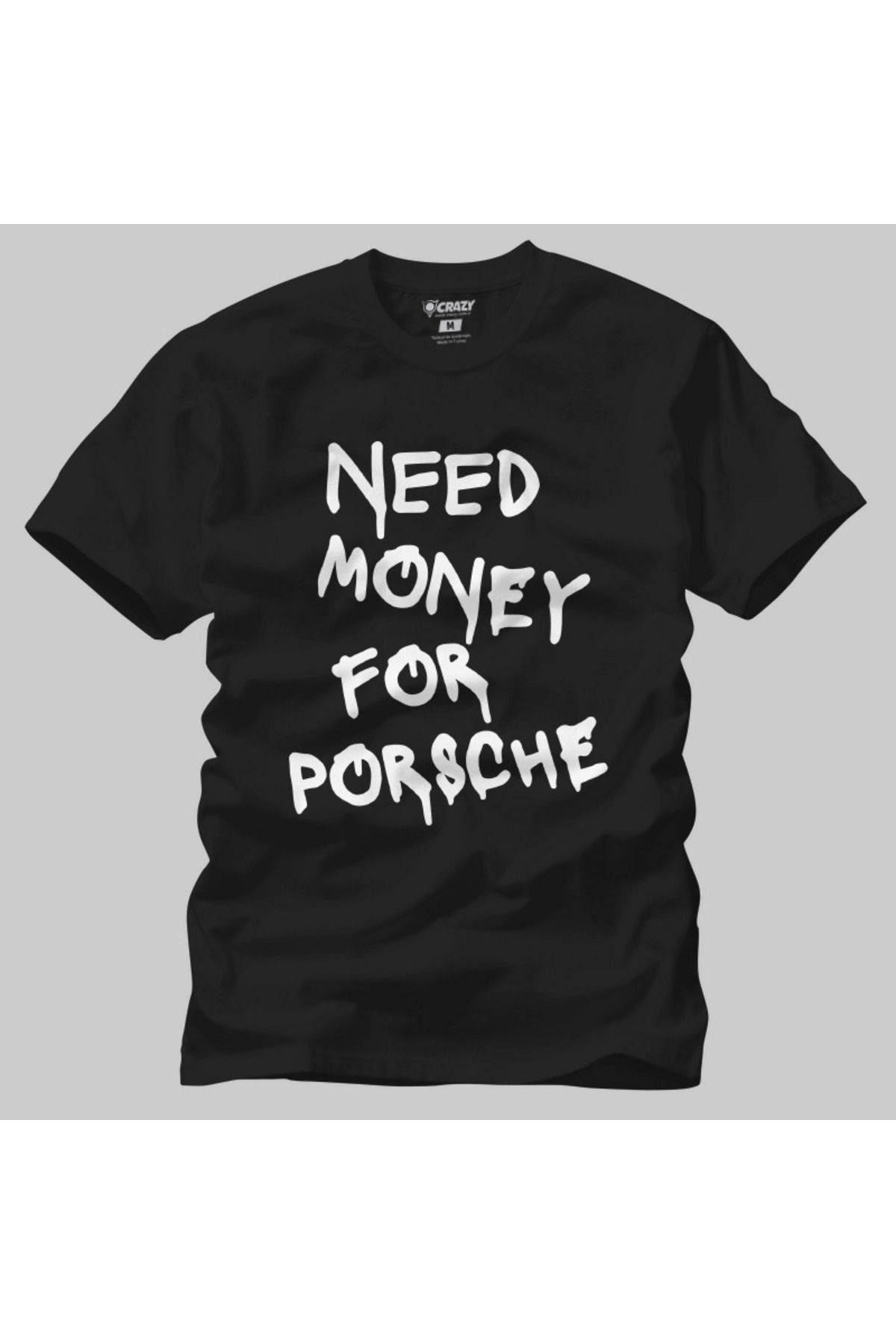 Crazy-Need Money For Porsche Men's T-Shirt 6