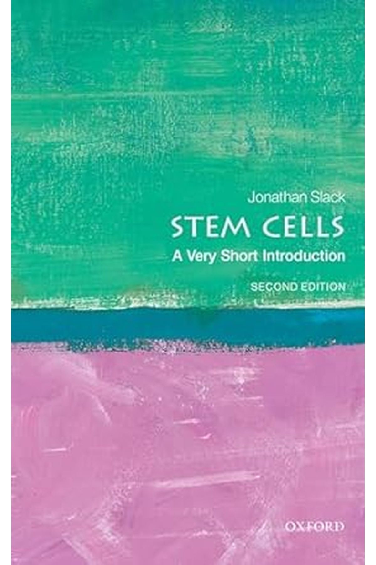 Oxford-Stem Cells: A Very Short Introduction (Very Short Introductions) 2