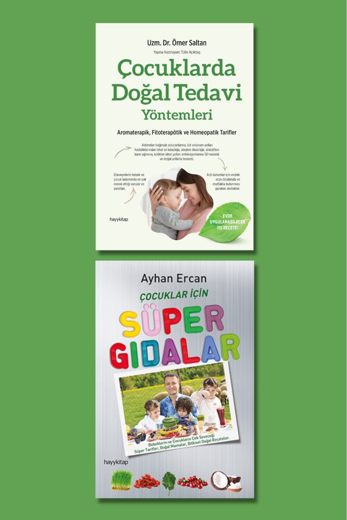 hayykitap Ömer Saltan-Ayhan Ercan 2li set / ÇOCUKLARDA DOĞAL TEDAVİ YÖNTEMLERİ-ÇOCUKLAR İÇİN SÜPER GIDALAR