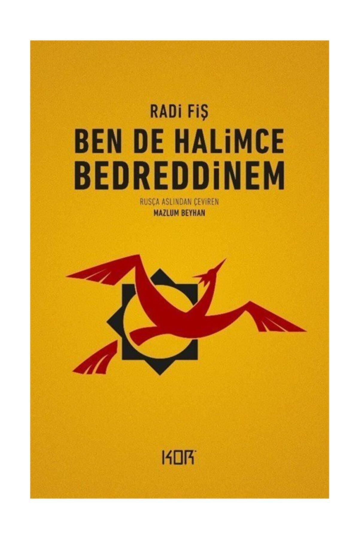 kor kitap ben de halimce bedreddinem radi fis fiyati yorumlari trendyol