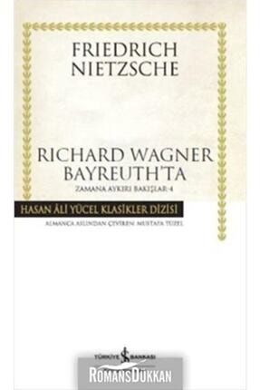 Richard Wagner Bayreuth'ta / Zamana Aykırı Bakışlar 4 (karton Kapak) 196444