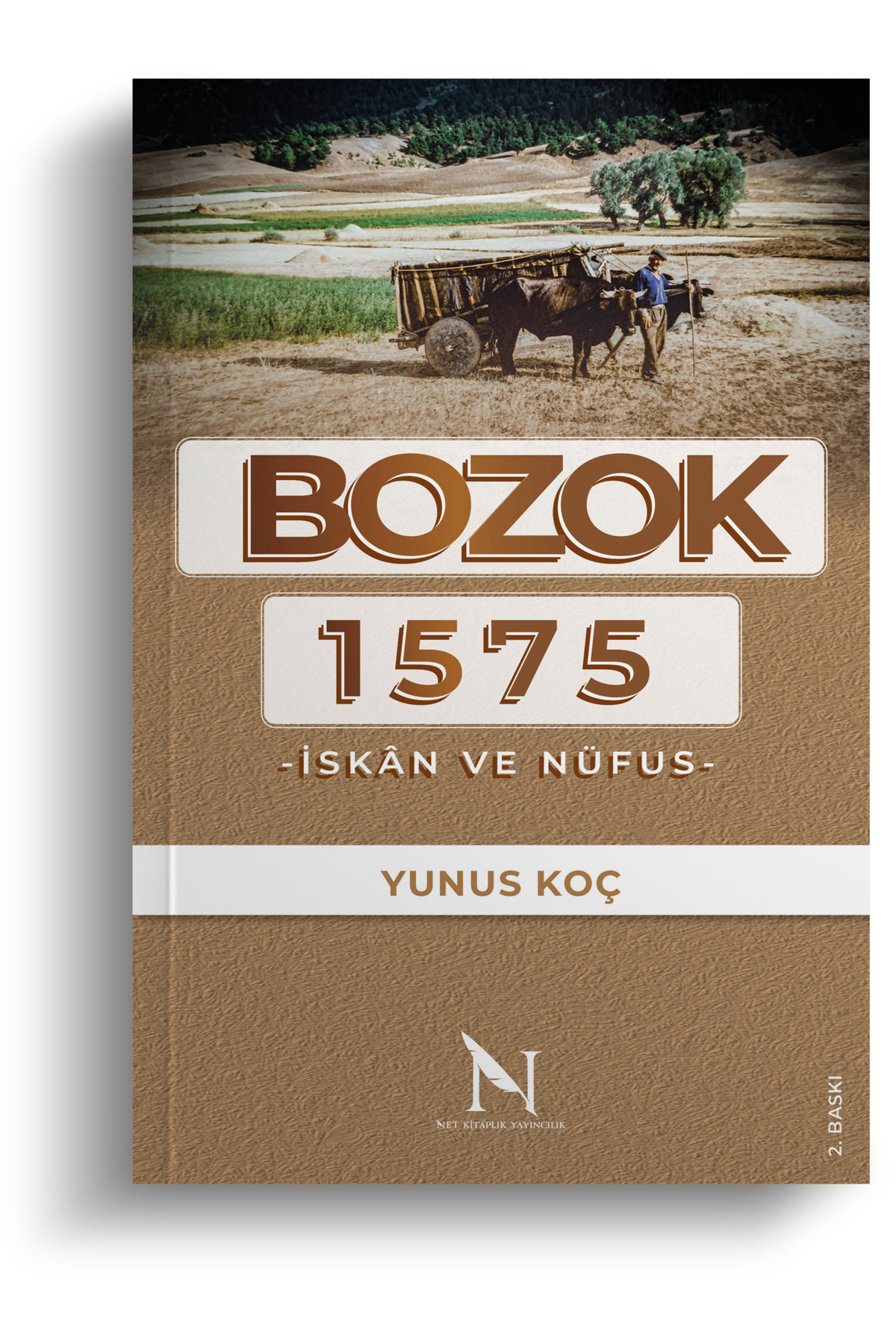 Net Kitaplık Yayıncılık Bozok 1575 - Iskan Ve Nüfus