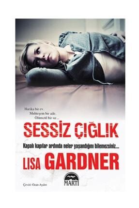 Lisa Gardner - Sessiz Çığlık 9786053480044