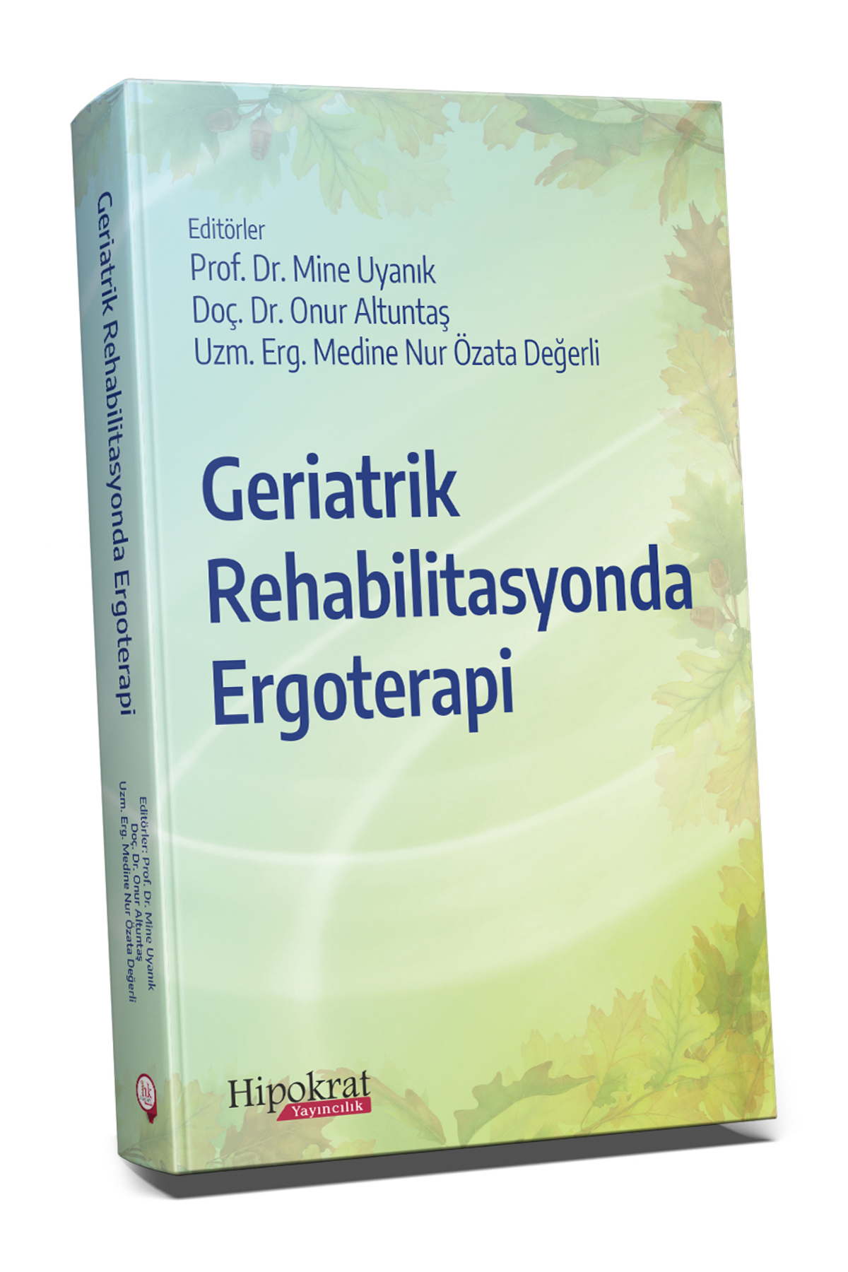 Hipokrat Kitabevi Geriatrik Rehabilitasyonda Ergoterapi