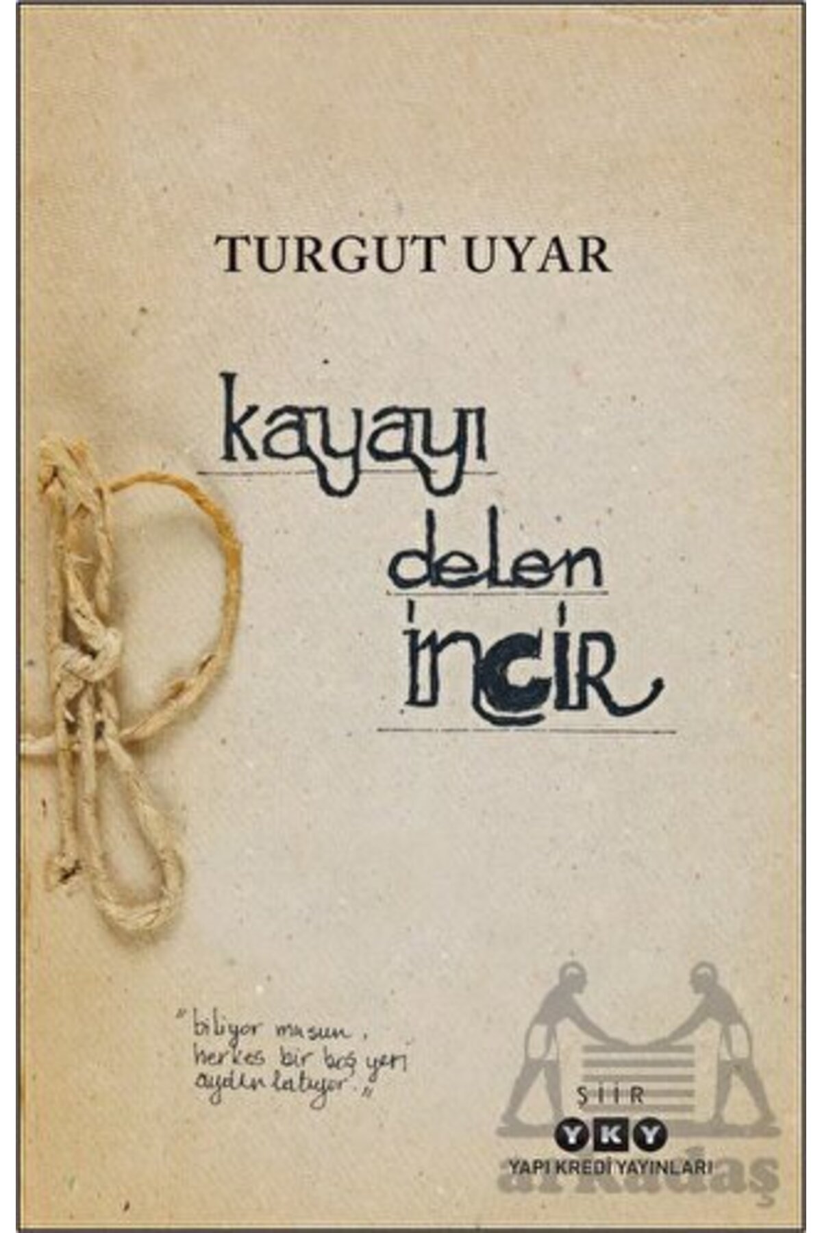 Kayayı Delen İncir - Turgut Uyar
