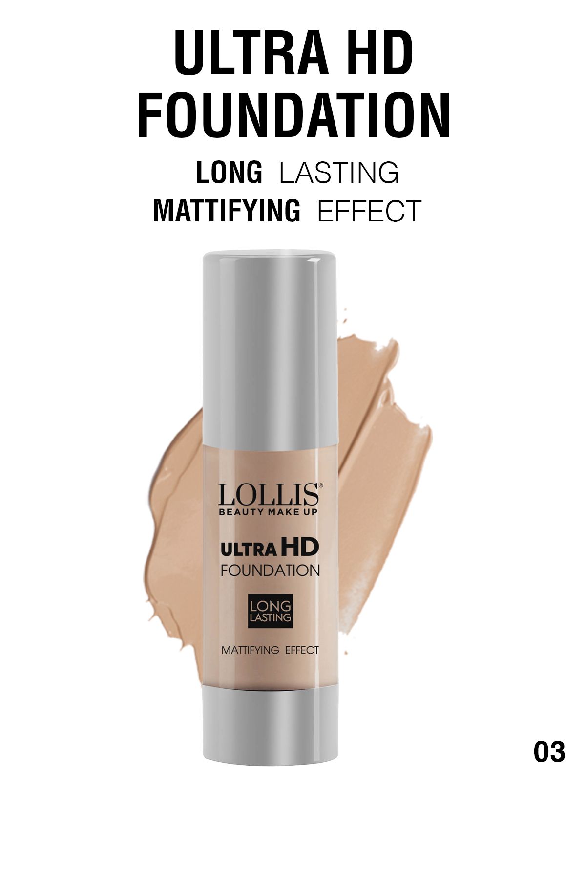 Ultra HD Foundation 03 / Ultra Hd Foundation No: 03 Medium Tone Lollis