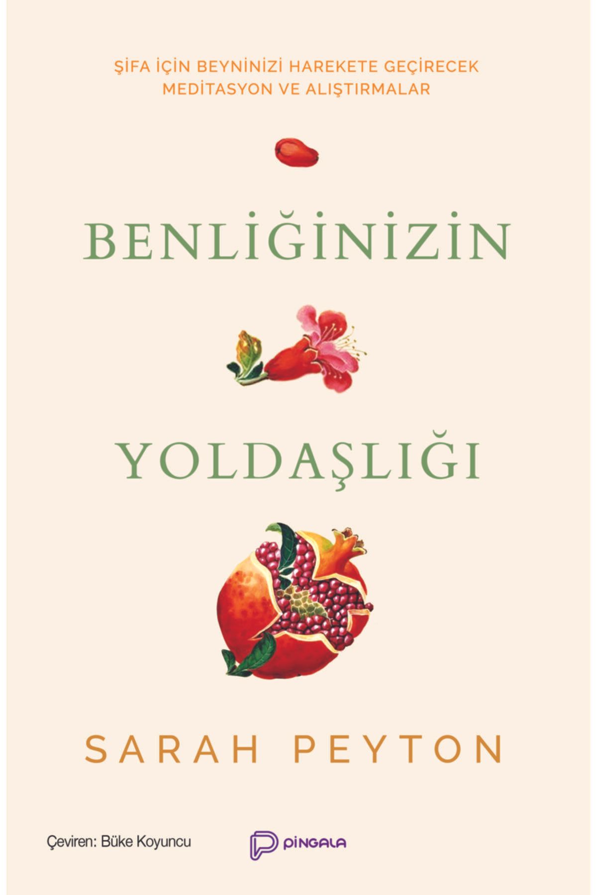 pingala yayinevi benliginizin yoldasligi sarah peyton fiyati yorumlari trendyol