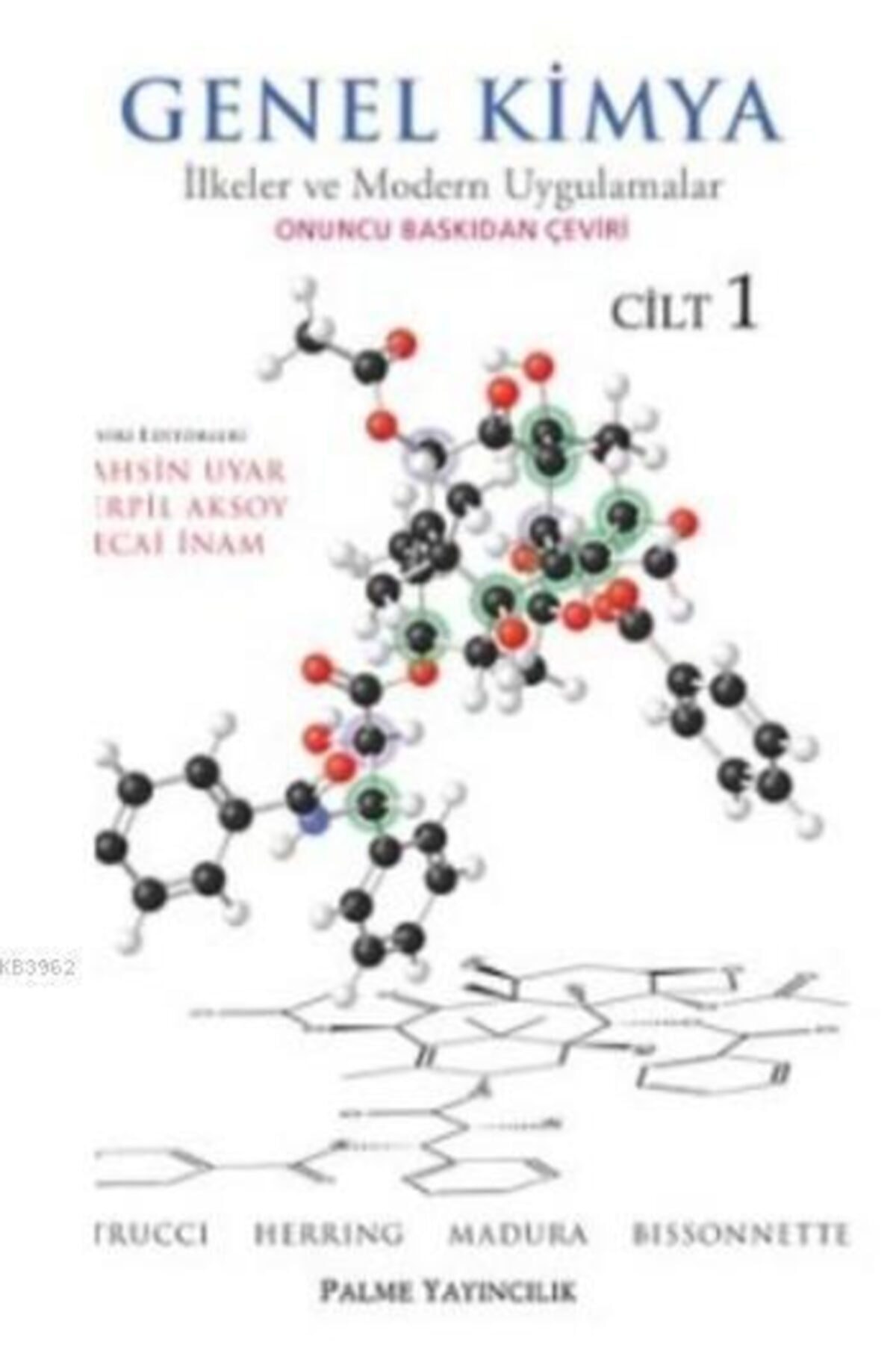 Palme Yayınevi Genel Kimya Cilt: 1 - Ilkeler Ve Modern Uygulamalar