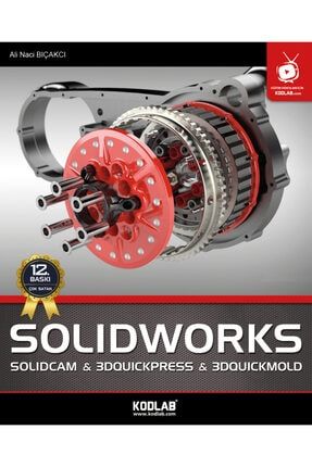 SolidWorks & Solidcam 2018 - Ali Naci Bıçakcı 9786059118927 452134