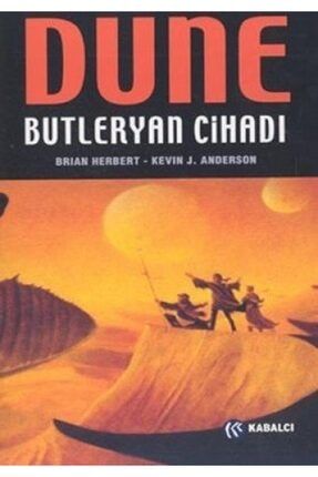 Dune - Butleryan Cihadı [paperback] Kevin J. Anderson And Zeliha Iyidoğan Babayiğit 1016X05LWLO