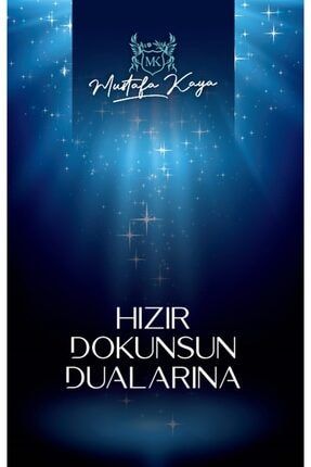 Mustafa Kaya - Hızır Dokunsun Dualarına (yazardan Imzalı) MK20-26