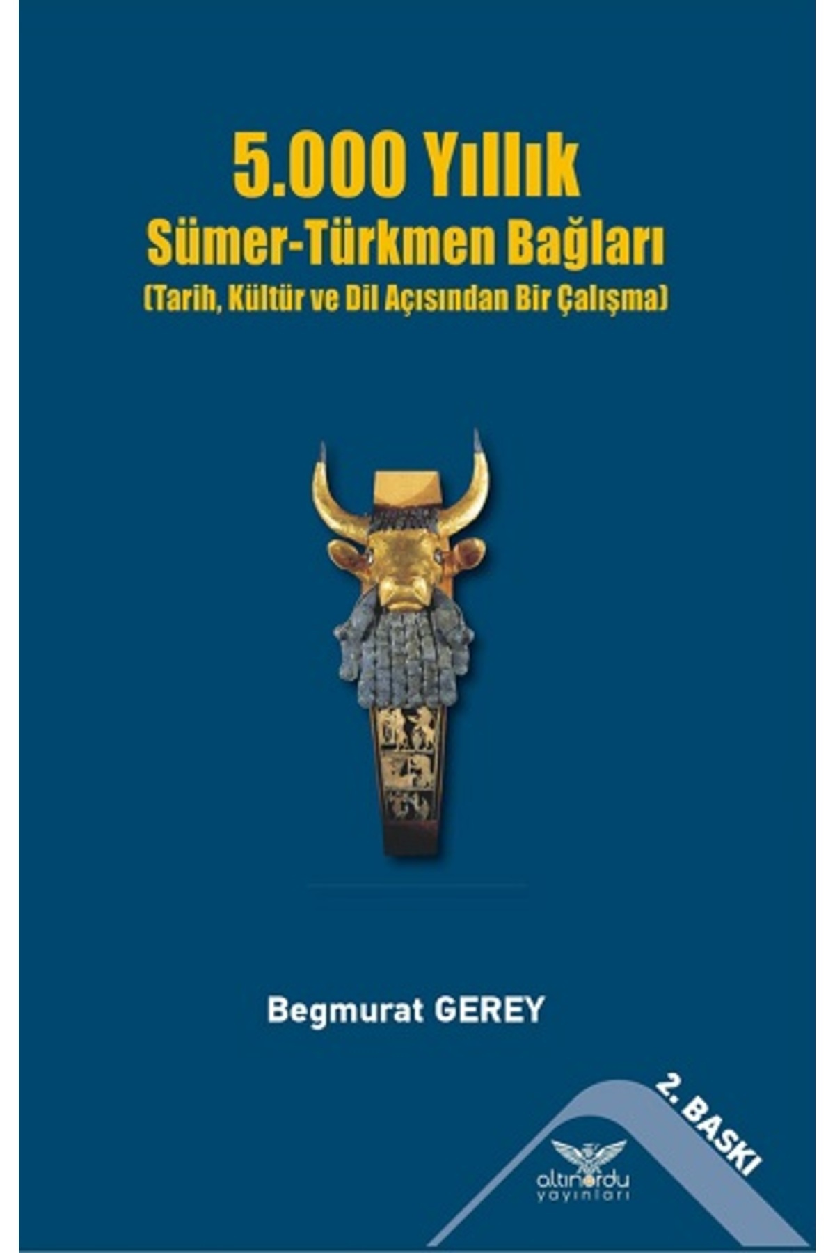 Genel Markalar 5000 Yıllık Sümer-türkmen Bağları
