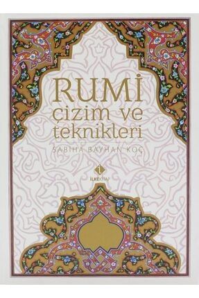 Rumi Çizim ve Teknikleri - Sabiha Bayhan Koç 372720