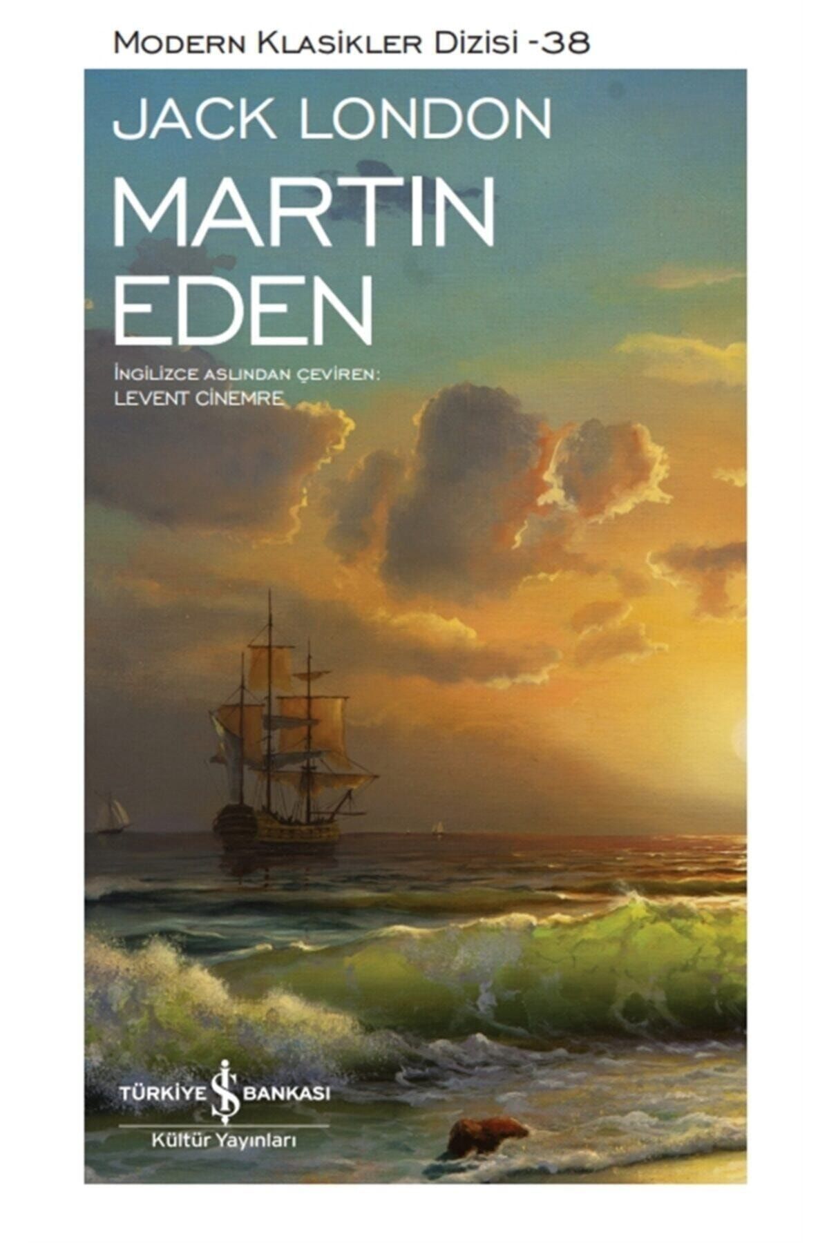 İş Bankası Kültür Yayınları Martın Eden - Sert Kapak Jack London 9786254052859