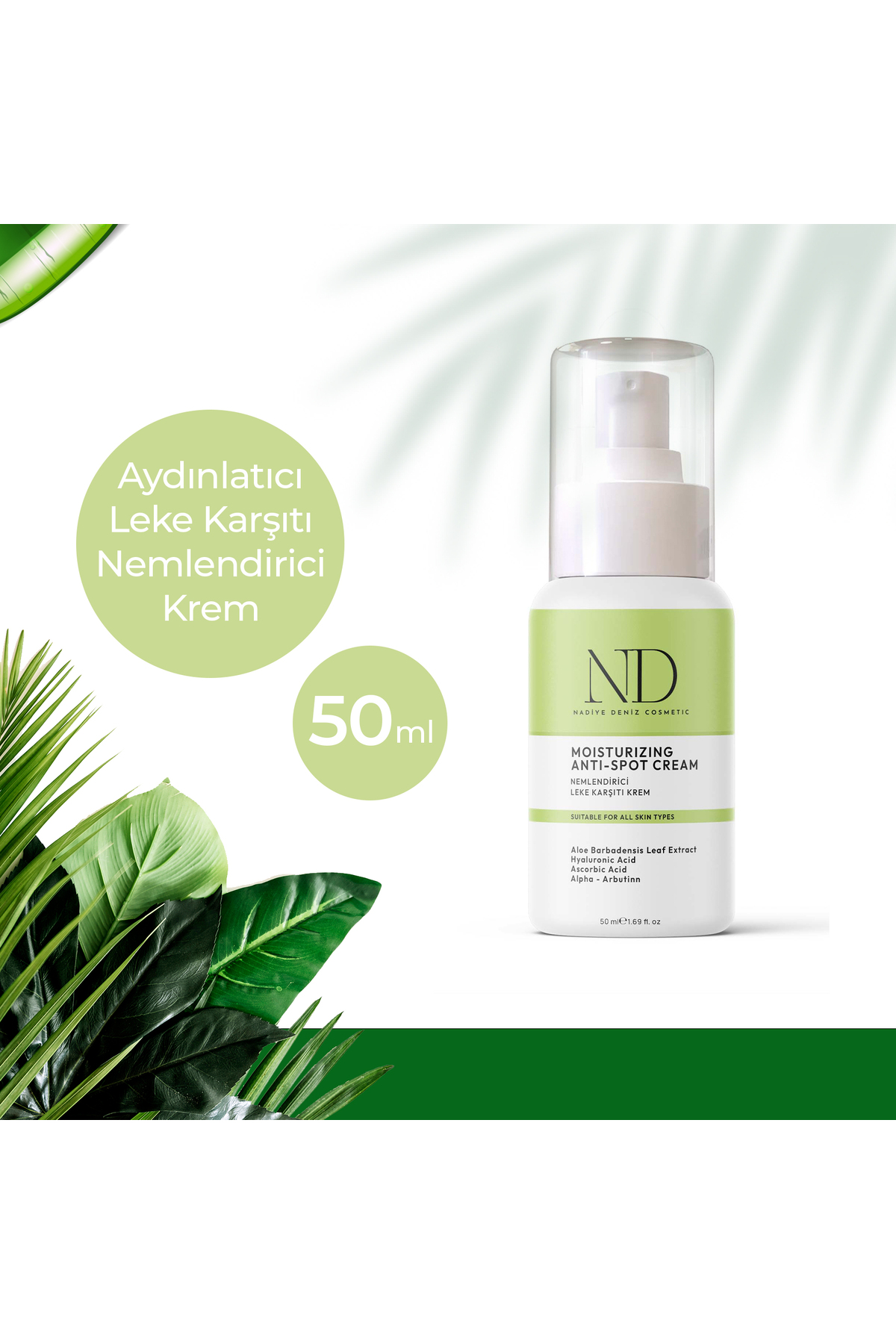ND COSMETİC LEKE KARŞITI NEMLENDİRİCİ KREM 50 ml Alpha-Arbutin ...