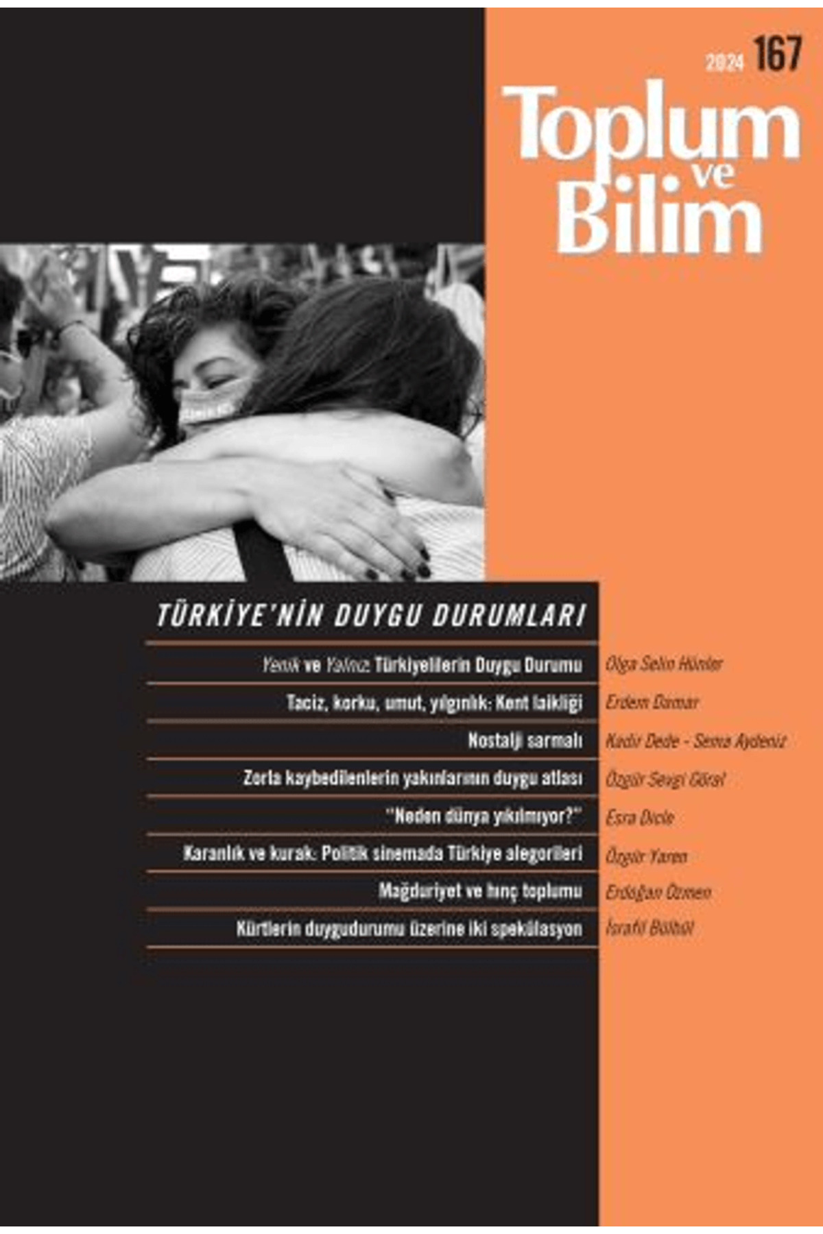 Toplum ve Bilim Dergisi Sayı: 167 Mart 2024 / Kolektif / İletişim Yayınevi / 9771300931677