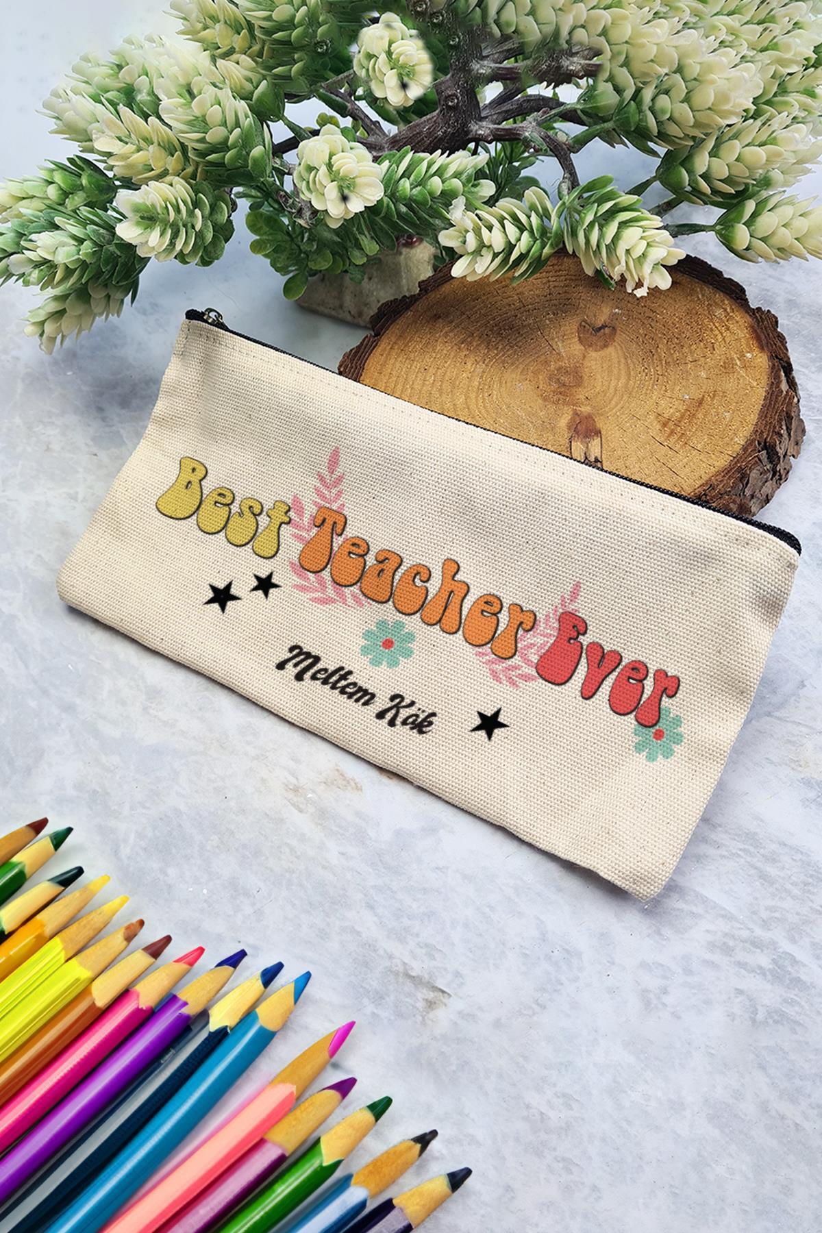 PEKSHOP Best Teacher Ever İsme Özel Öğretmenler Günü Hediyesi Kalemlik Çanta