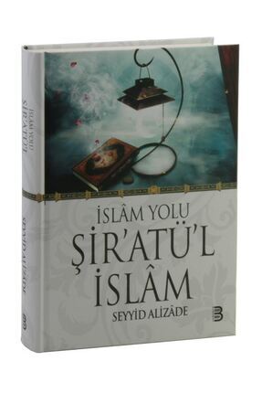 Berekat Yayınevi Islam Yolu Şir'atü'l Islam