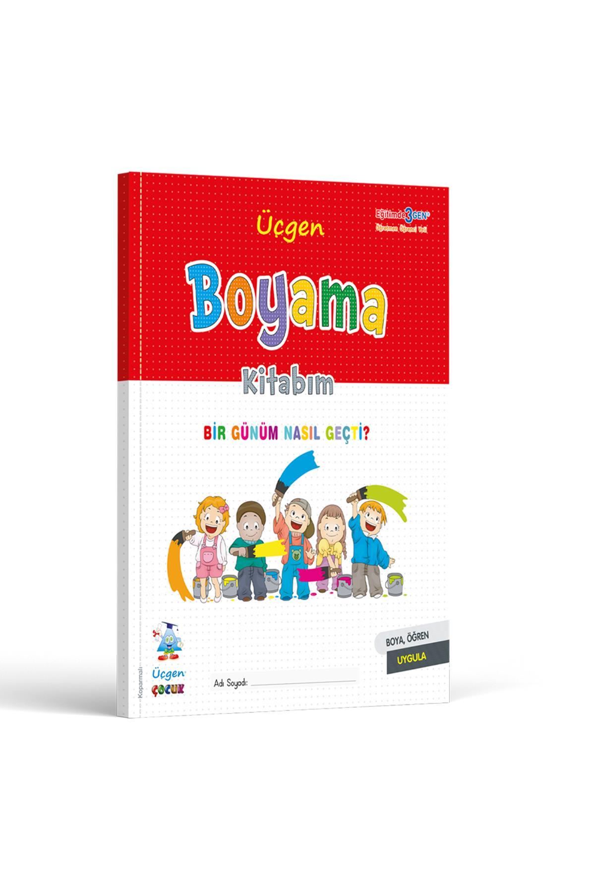 Üçgen Yayıncılık Boyama Kitabım -bir Günüm Nasıl Geçti?