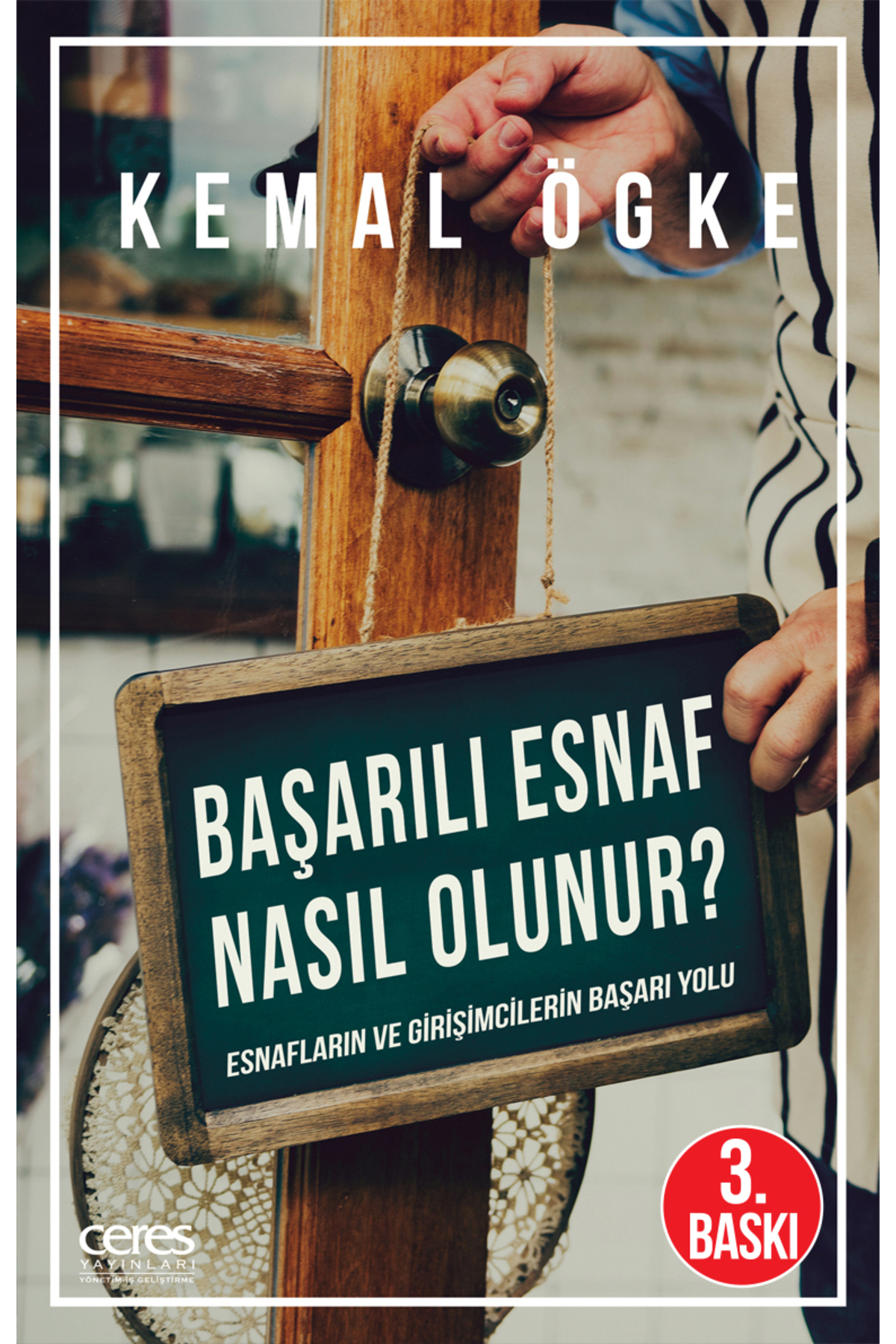 Başarılı Esnaf Nasıl Olunur? - Kemal Ögke 9786257264099