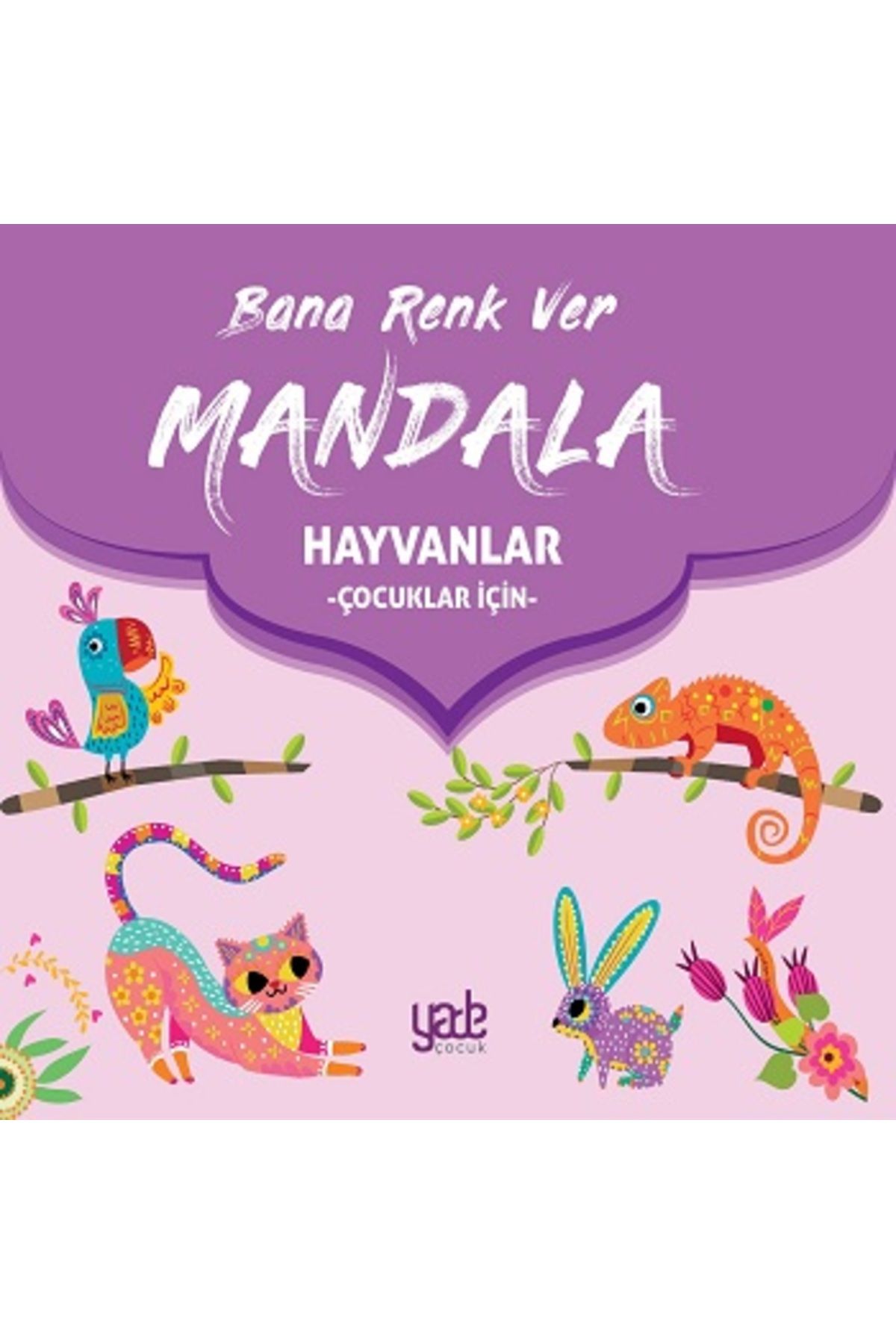Yade Yayınları Bana Renk Ver Mandala/Hayvanlar (Çocuklar İçin) kitabı / Kolektif / Yade Yayınları