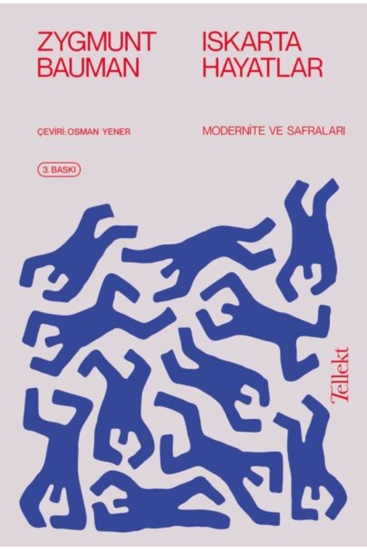 Tellekt Iskarta Hayatlar / Zygmunt Bauman / / 9786257118033