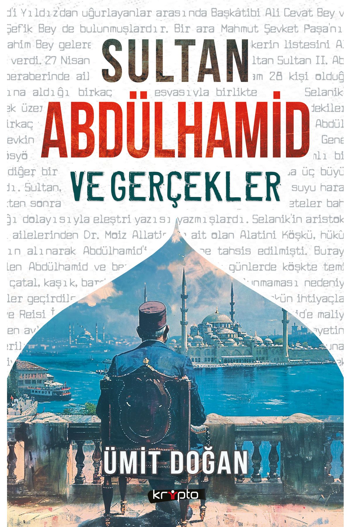 SULTAN ABDÜLHAMİD VE GERÇEKLER - Ümit Doğan - 2