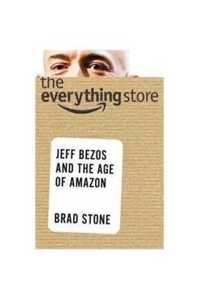 The Everything Store: Jeff Bezos And The Age Of Amazon 9780316377553