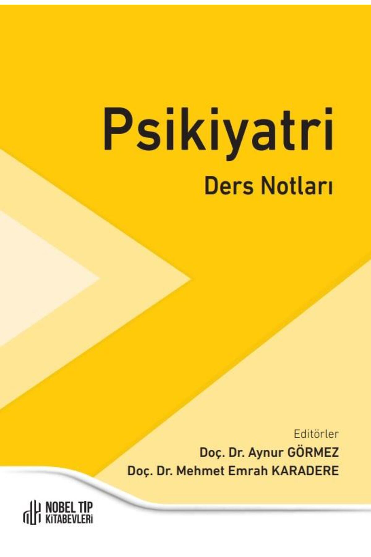 Nobel Tıp Kitabevleri Psikiyatri Ders Notları