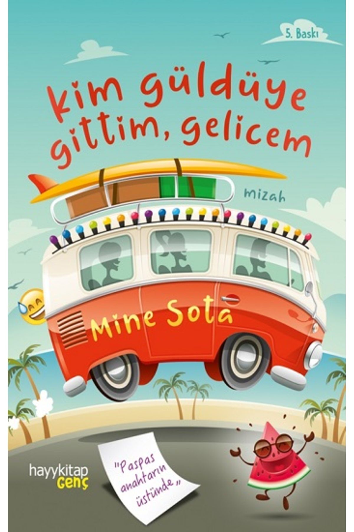 hayykitap Kim Güldüye Gittim Gelicem