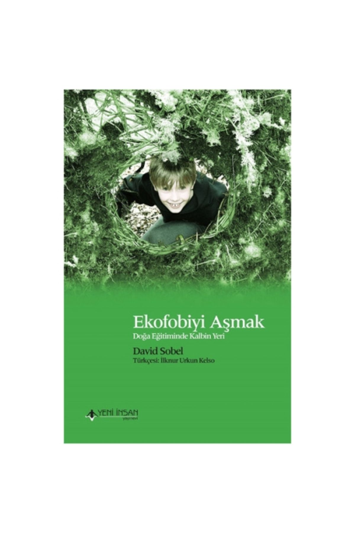 Yeni İnsan Yayınevi Ekofobiyi Aşmak