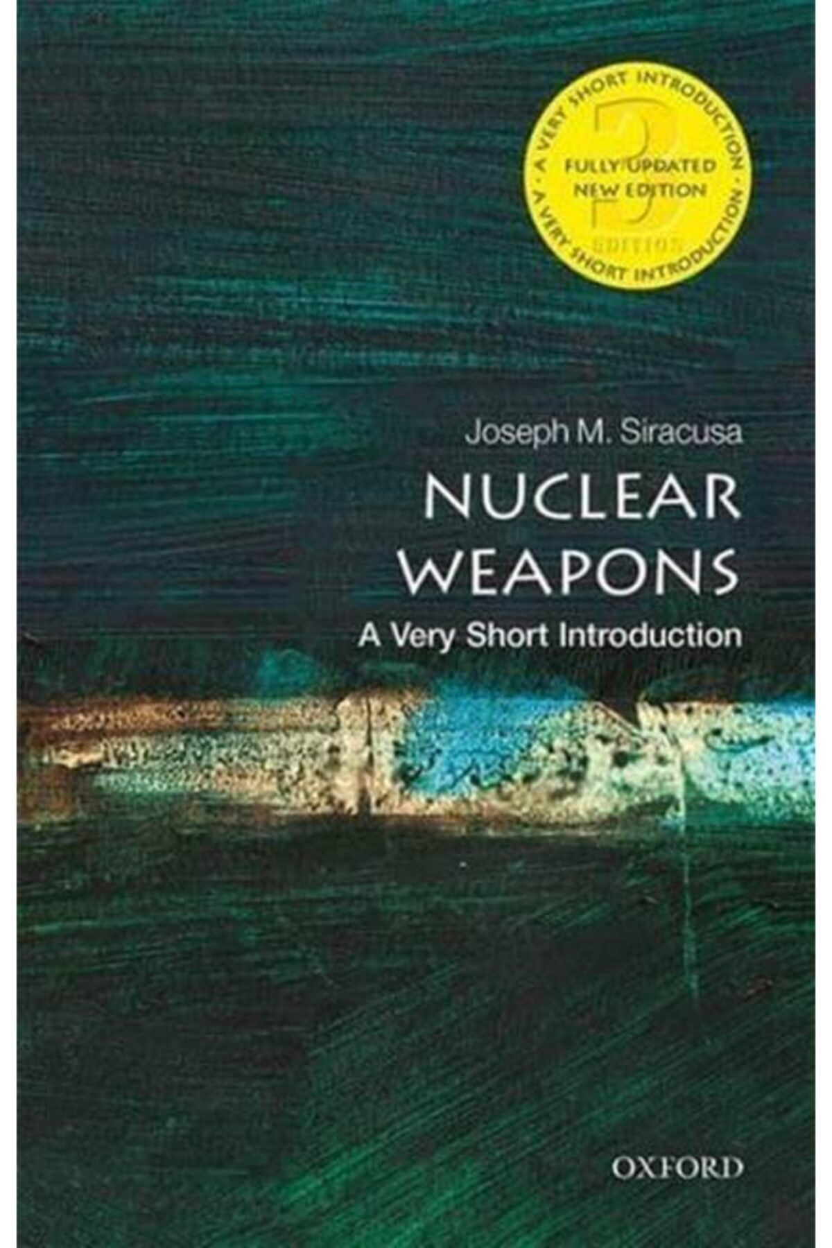 OXFORD UNIVERSITY PRESS-Nuclear Weapons: A Very Short Introduction (very Short Introductions) 1