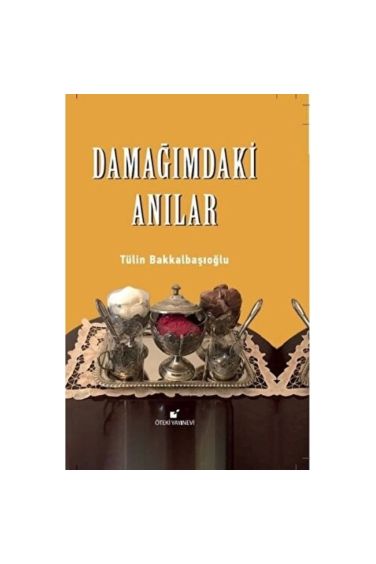 Öteki Yayınevi Damağımdaki Anılar