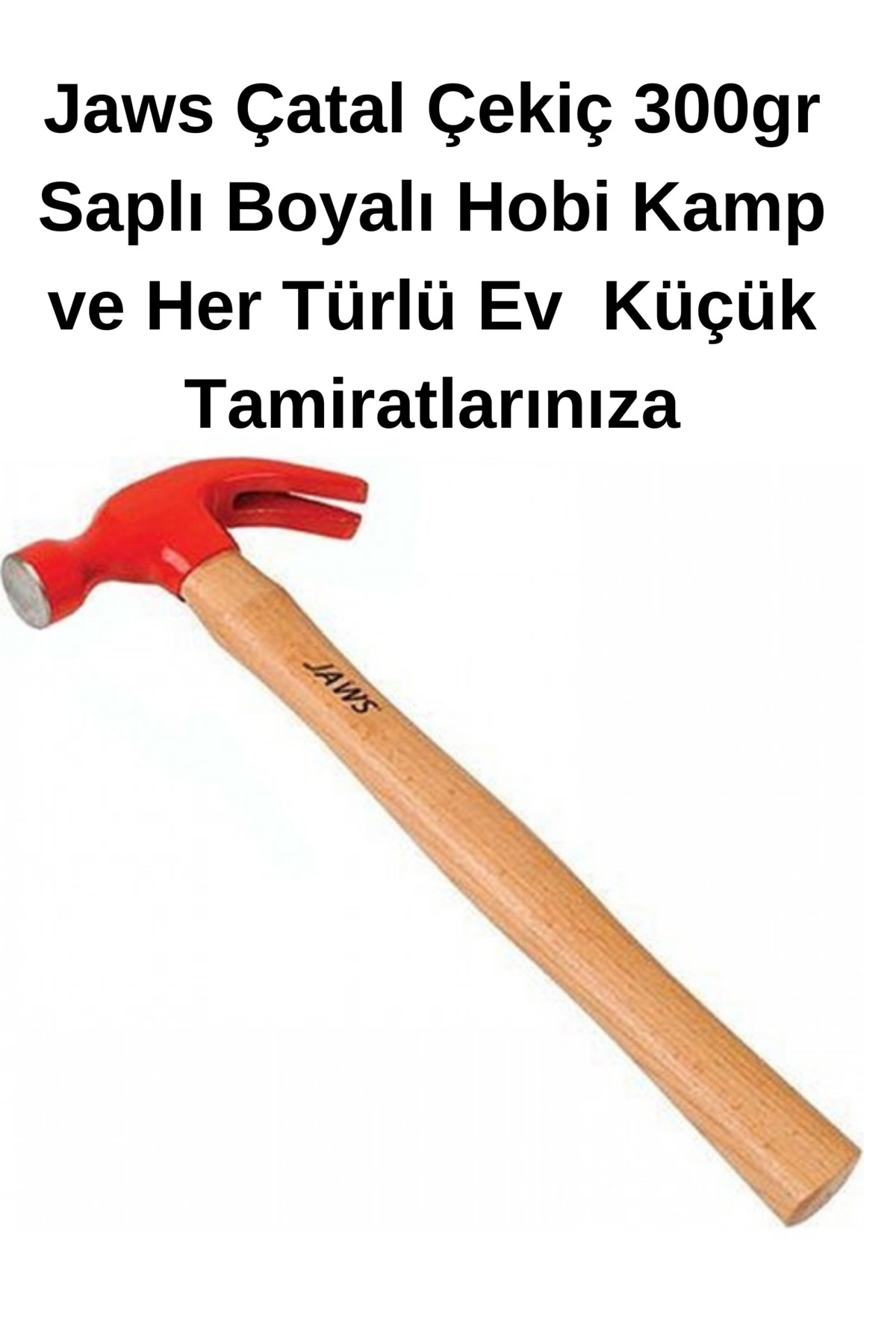 KL HOME Jaws Çatal Çekiç 300gr Saplı Boyalı Her Türlü Küçük Tamiratlarınız Için