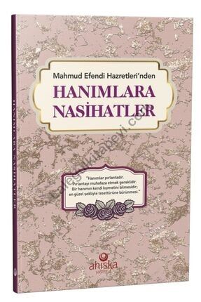 Mahmud Efendi Hazretleri’nden Hanımlara Nasihatler 978605064414