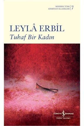 Tuhaf Bir Kadın (ciltli)- Leyla Erbil 9786254054129