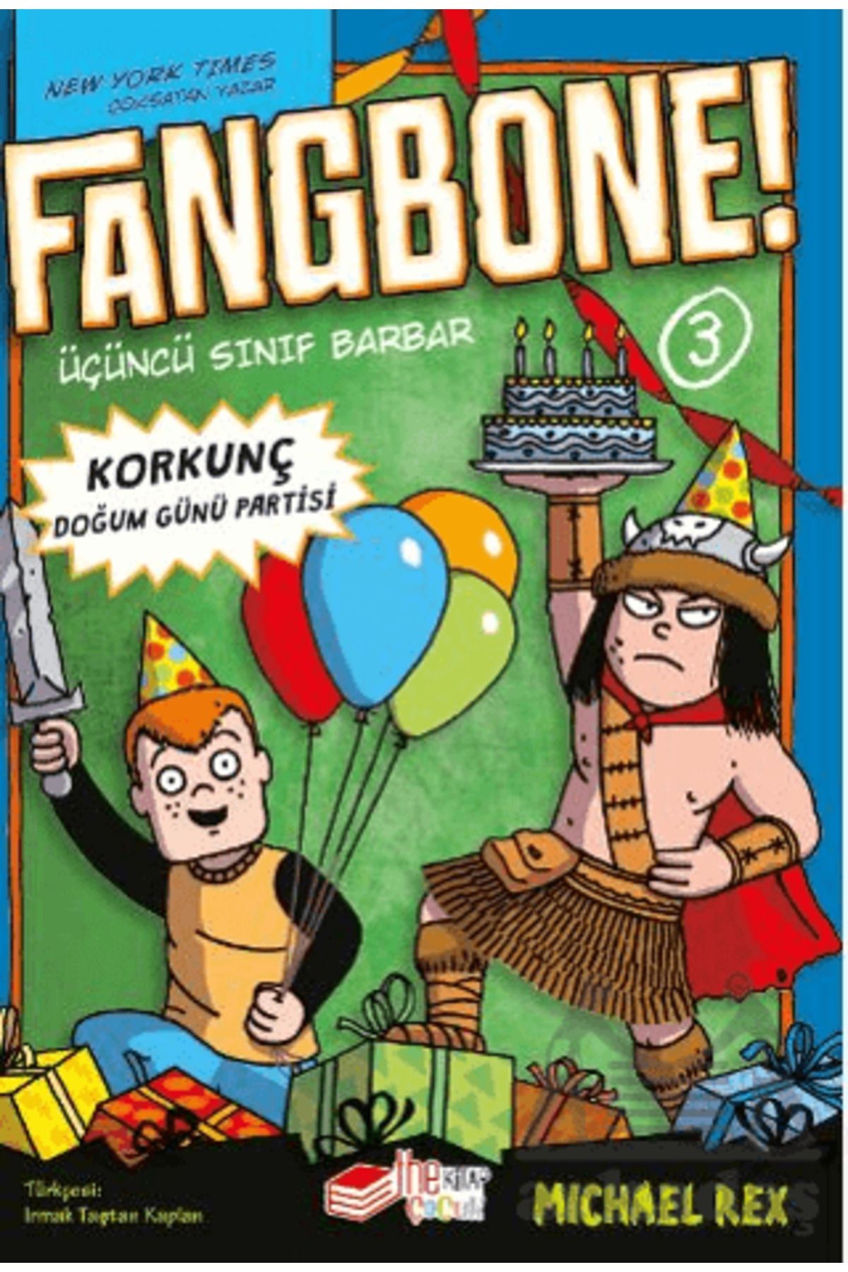Genel Markalar Fangbone! Korkunç Doğum Günü Partisi