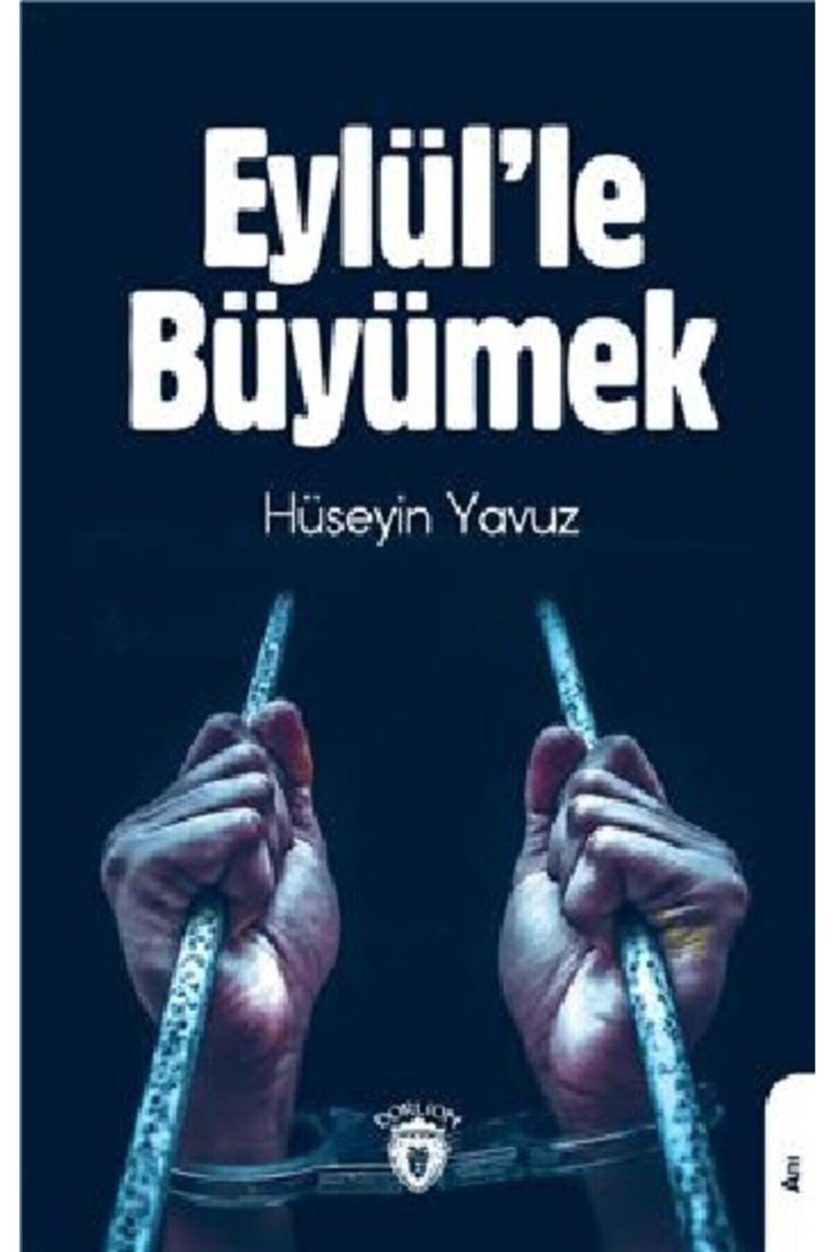 Eylül'le Büyümek / Hüseyin Yavuz / / 9786052497647