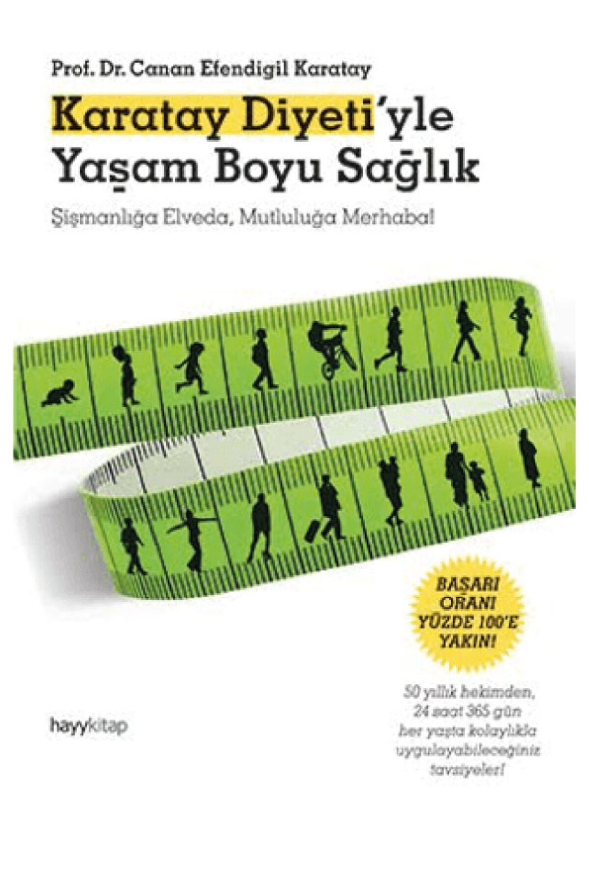 hayykitap Alfa Kalem + Canan Efendigil Karatay  /  Karatay Diyeti’yle Yaşam Boyu Sağlık - Hayykitap