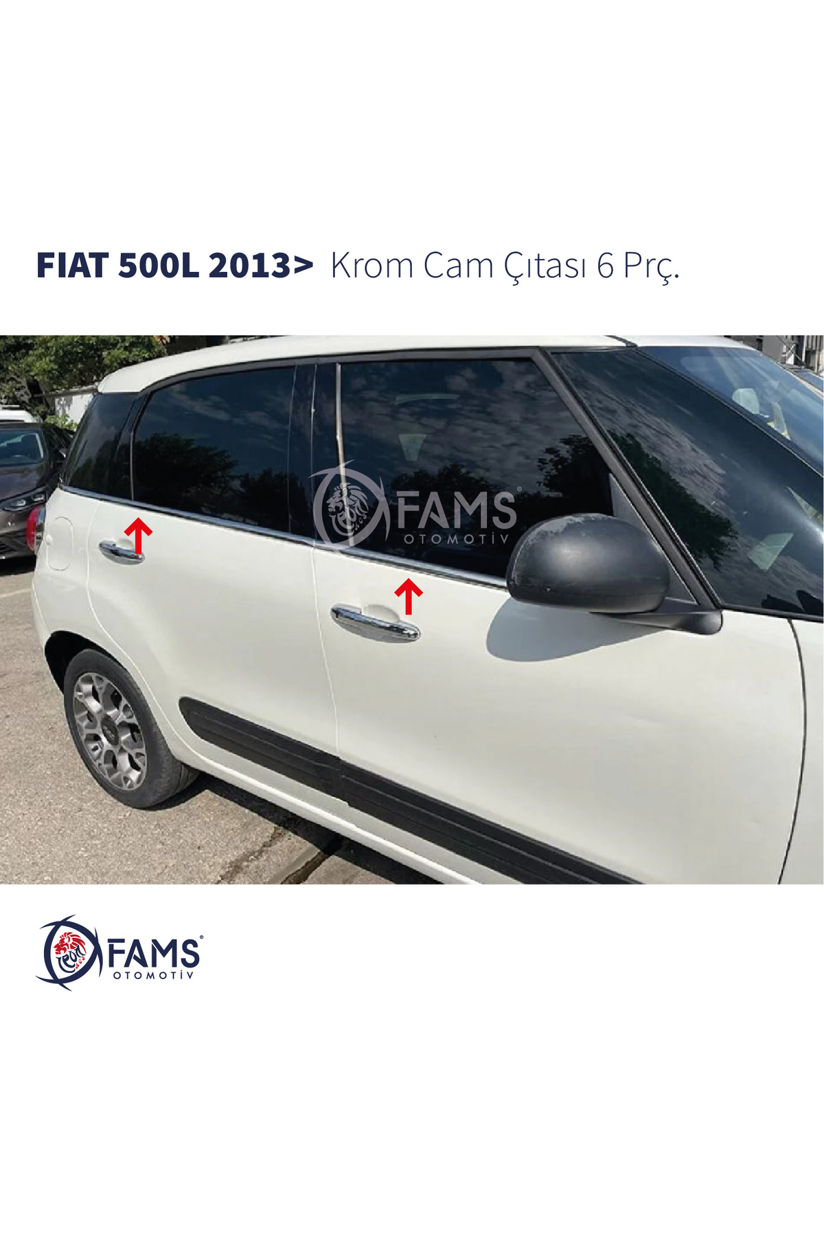 Leonacs Fams Otomotiv Fiat 500l Krom Cam Çıtası 6 Parça 2013