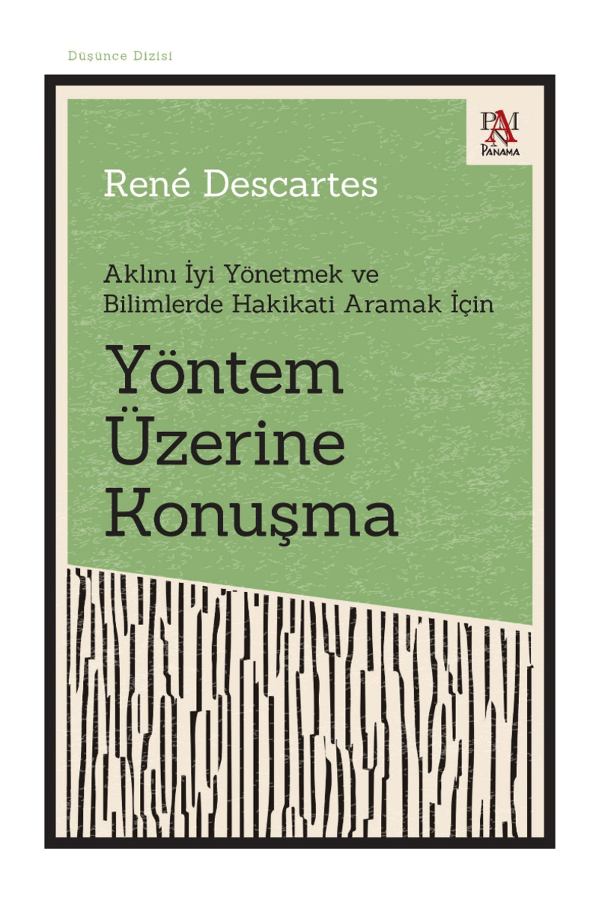 Panama Yayıncılık Yöntem Üzerine Konuşma - Aklını İyi Yönetmek ve Bilimlerde Hakikati Aramak İçin / 9786256546271