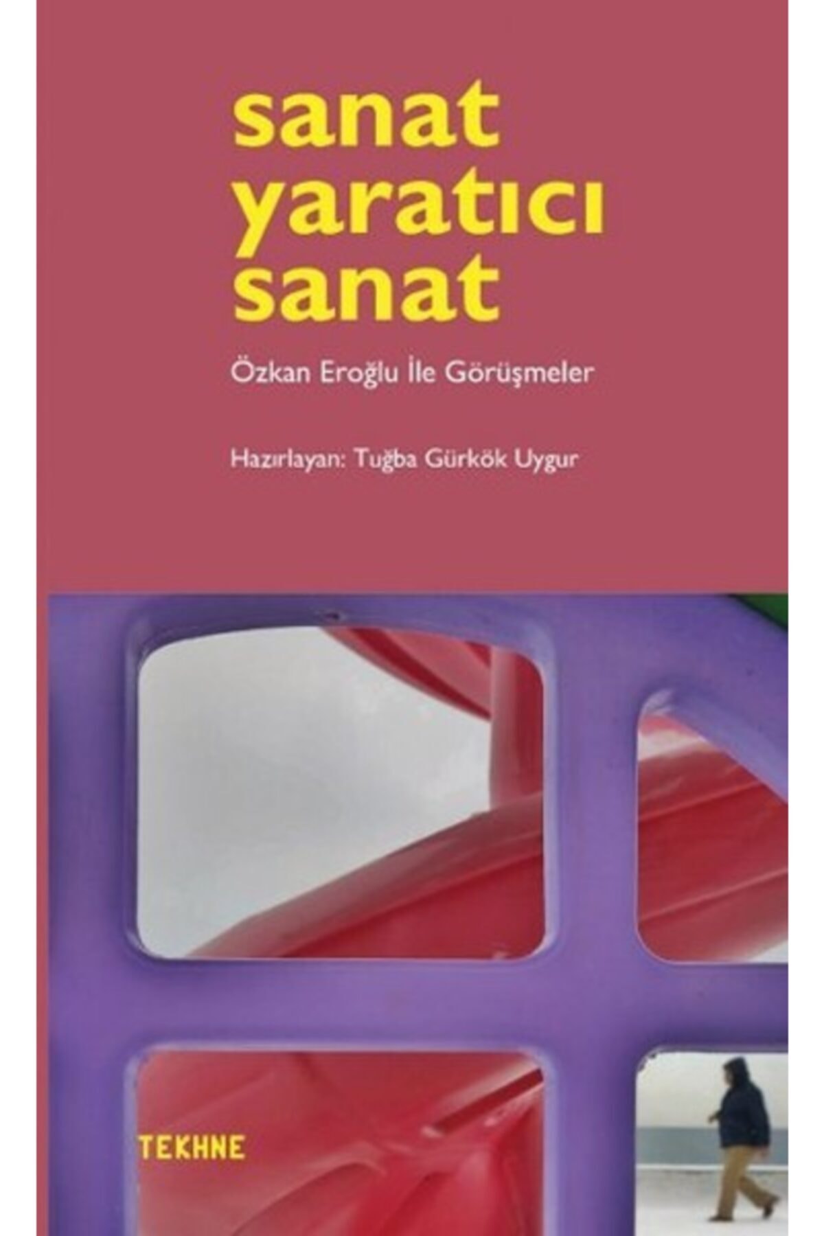 Sanat Yaratıcı Sanat & Özkan Eroğlu Ile Görüşmeler