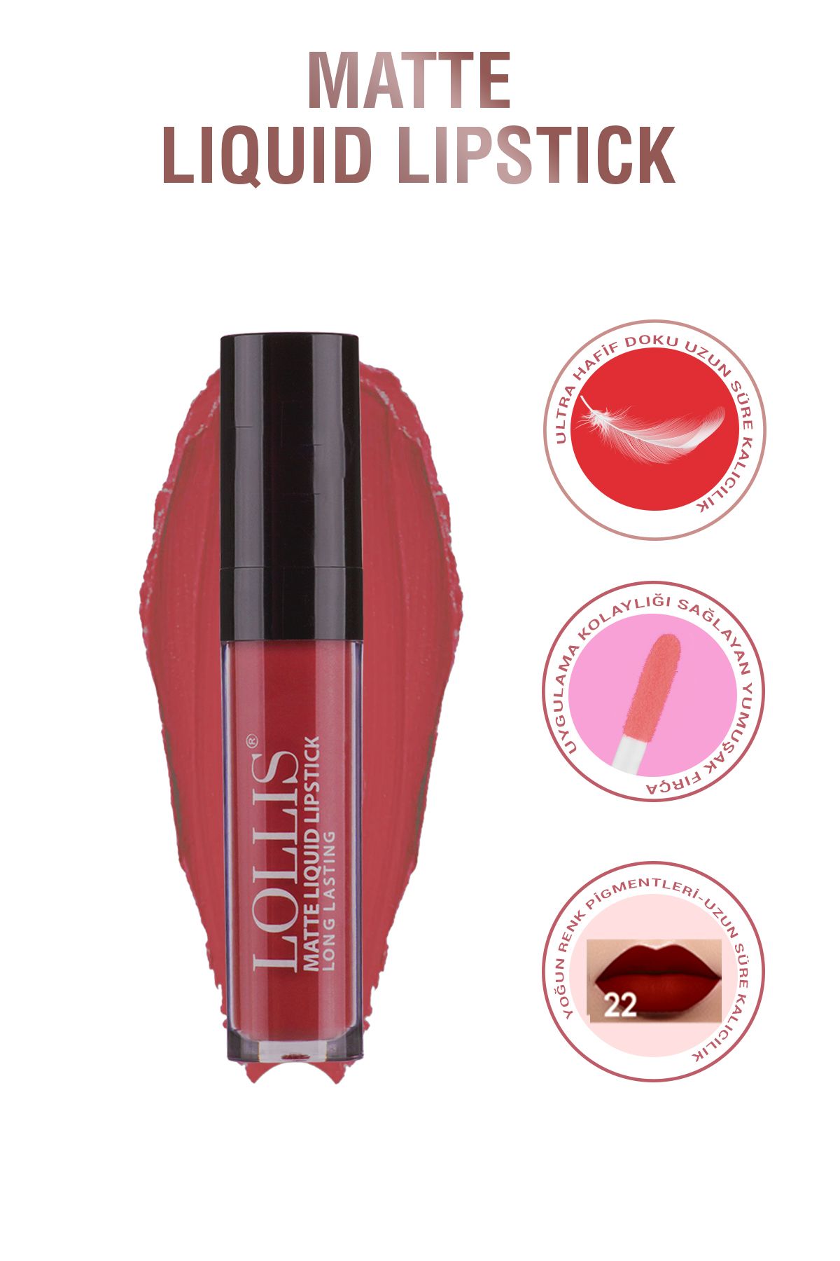 رژ لب مایع مات 22 / رژ لب مایع مات 22 Lollis