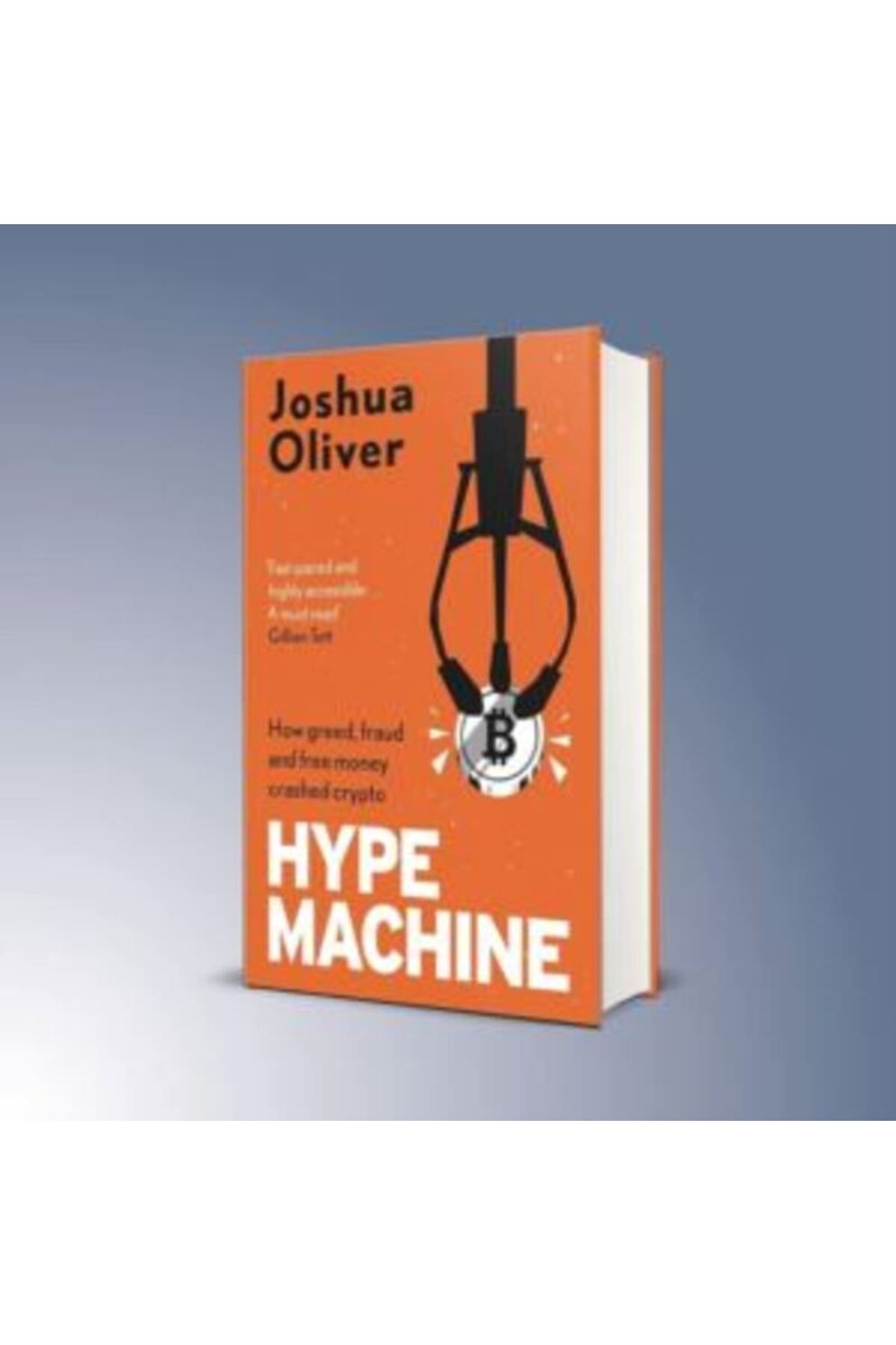 Heligo Books-Hype Machine How Greed, Fear and Free Money Crashed Crypto 1