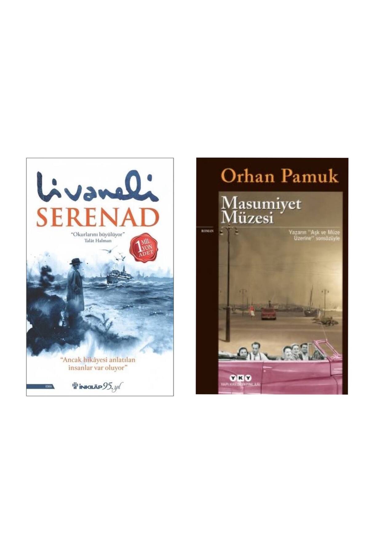 İnkilap Yayınevi Serenad Zülfü Livaneli - Masumiyet Müzesi Orhan Pamuk